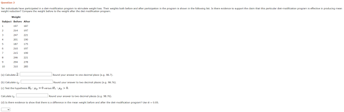 Ten individuals have participated in a diet-modification