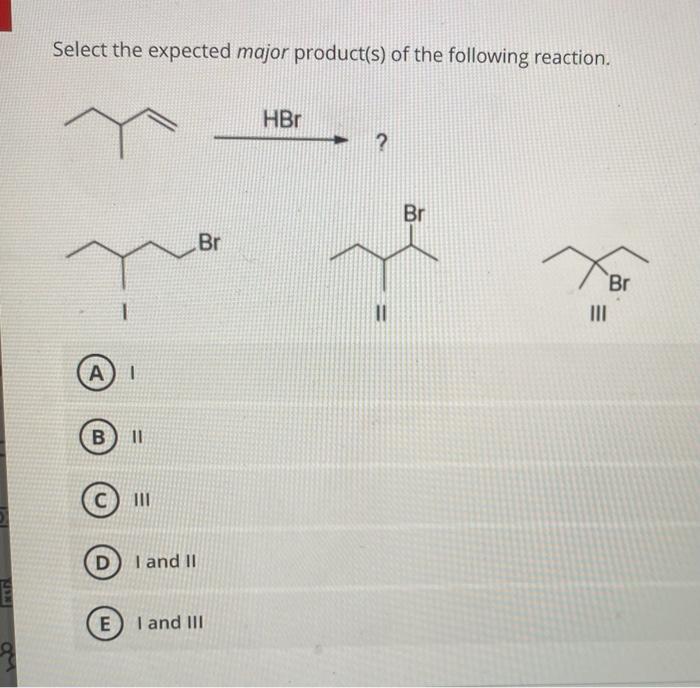 Select the expected major product of the reaction sequence shown